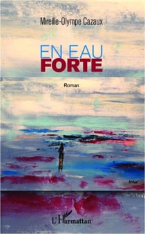En eau forte - Roman