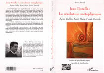 Jean Borella : la révolution métaphysique - Après Galilée, Kant, Marx, Freud, Derrida
