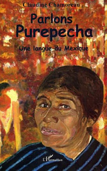 Parlons Purepecha - Une langue du Mexique