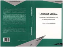 LE RISQUE MEDICAL - Evolution de la responsabilité sans faute du service public hospitalier