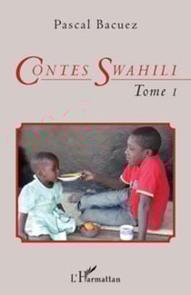 Contes Swahili (Tome 1) - Bilingue français-swahili
