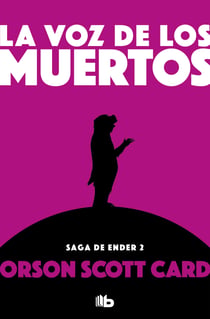 La voz de los muertos (Saga de Ender 2) - Nº 1 (ENDER)