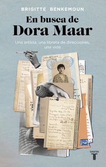 En busca de Dora Maar - Una artista, una libreta de direcciones, una vida