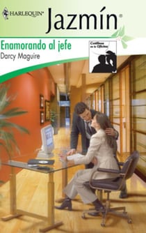 Enamorando al jefe - Cotilleos en la oficina (3)