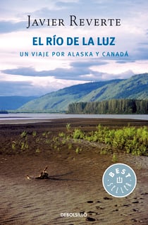 El río de la luz - Un viaje por Alaska y Canadá
