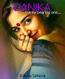DANIKA - the forbearing one....
