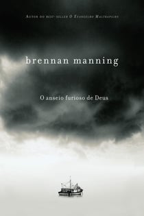 O anseio furioso de Deus
