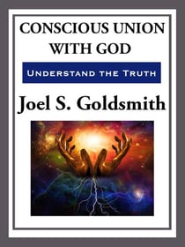 Conscious Union With God - Understanding the Truth