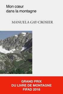 Mon cœur dans la montagne - Une romance historique poignante au cœur des Alpes suisses