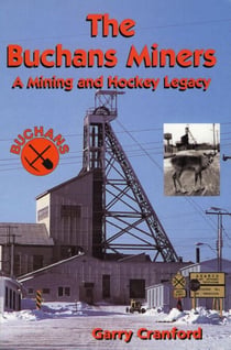 The Buchans Miners - A Mining and Hockey Legacy