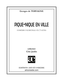 Pique-nique en ville : Comédie vaudeville en trois actes