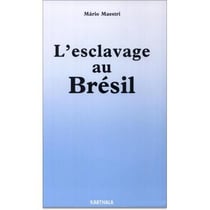 Esclavage au Brésil (L')