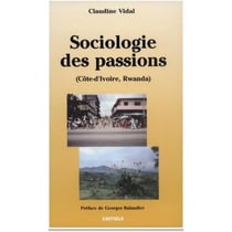 Sociologie des passions (Côte-d'Ivoire et Rwanda)