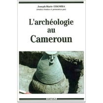 Archéologie au Cameroun (L')