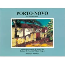 Porto-Novo. Un rêve brésilien
