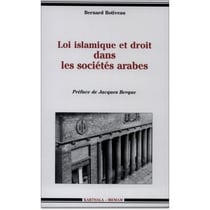 Loi islamique et le droit dans les sociétés arabes (La)