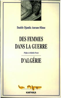 Des femmes dans la guerre d'algerie - entretiens
