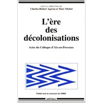Ère des décolonisations (L')
