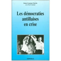 Démocraties antillaises en crise (Les)