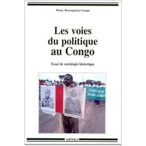 Voies du politique au Congo (Les)