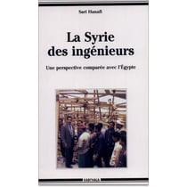 Syrie des Ingénieurs - Une perspective comparée avec l'Egypte (La)