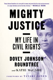 Mighty Justice - My Life in Civil Rights