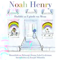 Noah Henry - Une histoire d’arcs-en-ciel