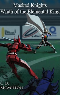 Wrath of the Elemental King - Masked Knights, #5