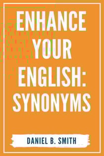 Enhance Your English: Synonyms