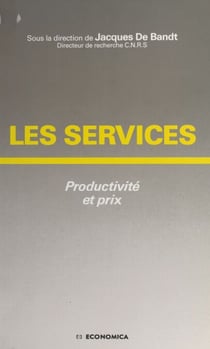 Les Services : productivité et prix