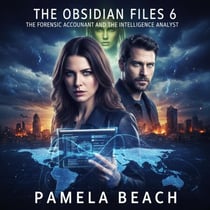The Obsidian Files 6: The Forensic Accountant and the Intelligence Analyst - The Obisdian Files, #6