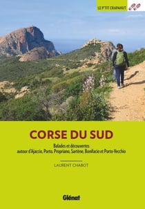 Corse du Sud (2e ed) - Ajaccio, Porto, Propriano, Sartène Bonifacio et Porto-Vecchio