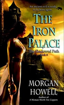 The Iron Palace - The Shadowed Path: Book 3