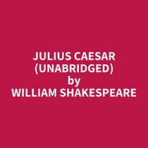 Julius Caesar (Unabridged) - optional