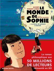 Le Monde de Sophie - La Philo de Socrate à Galilée - tome 1 (BD)