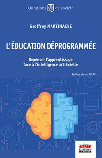 L'éducation déprogrammée - Repenser l'apprentissage face à l'intelligence artificielle