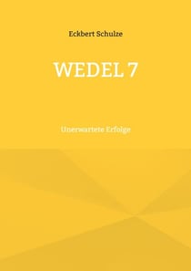 Wedel 7 - Unerwartete Erfolge