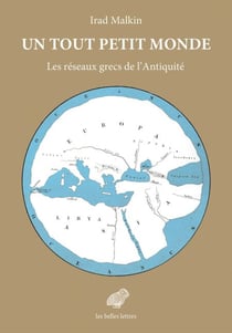 Un tout petit monde - Les réseaux grecs de l’Antiquité