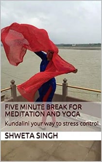 Five Minute Breaks for Yoga and Meditation - Spirituality and Empowerment Series, #1