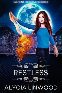 Restless - Element Preservers, #4