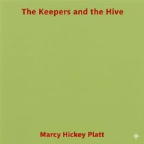 The Keepers and the Hive