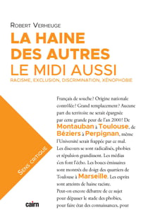 La Haine des autres, le midi aussi