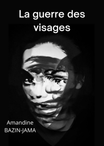 La guerre des visages