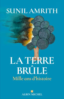 La Terre brûle - Mille ans d'histoire