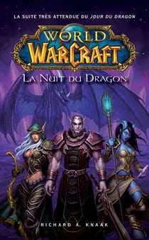 World of Warcraft - La nuit du dragon - La nuit du dragon
