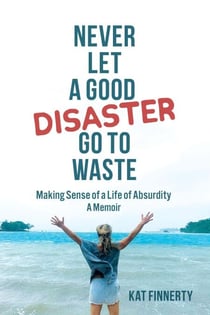 Never Let a Good Disaster Go to Waste