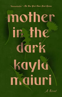 Mother in the Dark - A Novel