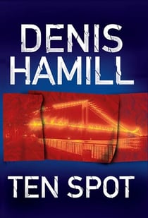 Ten Spot - A Bobby Emmet Novel