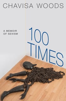 100 Times - A Memoir of Sexism