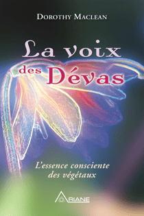 La voix des dévas - L'essence consciente des végétaux